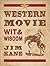 Western Movie Wit & Wisdom