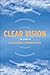 Clear Vision: The Story of Clear Channel Communications