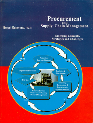 Procurement and Supplychain Management: Emerging Concepts, Strategies and Challenges