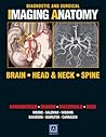 Diagnostic and Surgical Imaging Anatomy: Brain, Head and Neck, Spine