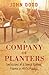 A Company of Planters