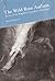 The Wild Rose Asylum: Poems of the Magdalen Laundries of Ireland (Akron Series in Poetry (Paperback))