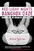 Red-Light Nights, Bangkok Daze