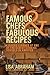 Famous Chefs and Fabulous Recipes: Lessons Learned at One of the Oldest Cooking Schools in America