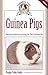 Guinea Pigs by Virginia Parker Guidry