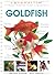 Today's Essential Guide to Keeping Goldfish (CompanionHouse Books)