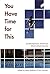 You Have Time for This: Con...