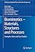 Biomimetics -- Materials, Structures and Processes: Examples, Ideas and Case Studies (Biological and Medical Physics, Biomedical Engineering)