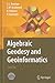 Algebraic Geodesy and Geoinformatics