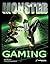 Monster Gaming: The Complet...