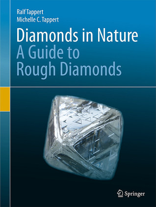 Diamonds in Nature: A Guide to Rough Diamonds (Hardcover)