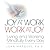 Joy at Work Work at Joy by Joan Marques