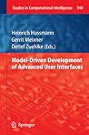 Model-Driven Development of Advanced User Interfaces (Studies in Computational Intelligence, 340)