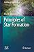 Principles of Star Formation (Astronomy and Astrophysics Library)