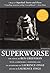 Superworse - The Novel by Ben Greenman
