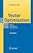 Vector Optimization: Theory, Applications, and Extensions