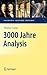 3000 Jahre Analysis: Geschichte, Kulturen, Menschen