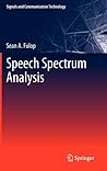 Speech Spectrum Analysis (Signals and Communication Technology)
