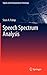 Speech Spectrum Analysis (Signals and Communication Technology)