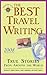 The Best Travel Writing 200...