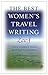The Best Women's Travel Writing 2008: True Stories from Around the World