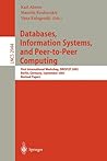 Databases, Information Systems, and Peer-to-Peer Computing: First International Workshop, DBISP2P, Berlin Germany, September 7-8, 2003, Revised Papers (Lecture Notes in Computer Science)