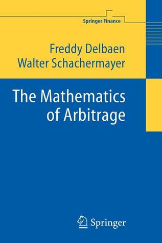 The Mathematics of Arbitrage (Springer Finance)