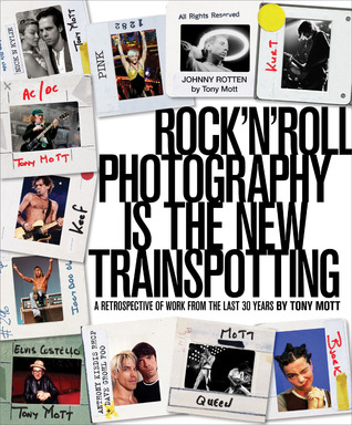 Rock'N'Roll Photography is the New Trainspotting: A Retrospective of Work from the Last 30 Years