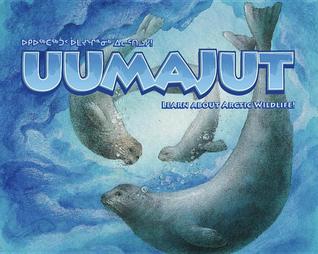Uumajut: Learn About Arctic Wildlife! (Paperback)