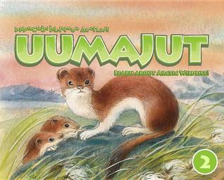 Uumajut Volume 2: Learn More About Arctic Wildlife (Paperback)
