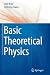 Basic Theoretical Physics by Uwe Krey