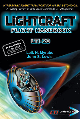 Lightcraft Flight Handbook LTI-20: Hypersonic Flight Transport for an Era Beyond Oil (Apogee Books Space Series)