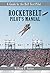 Rocketbelt Pilot's Manual: A Guide by the Bell Test Pilot (Apogee Books Space Series)