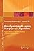 Classification and Learning Using Genetic Algorithms: Applications in Bioinformatics and Web Intelligence (Natural Computing Series)