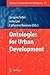 Ontologies for Urban Development (Studies in Computational Intelligence, 61)