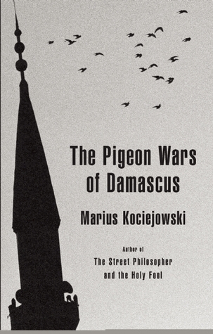 The Pigeon Wars of Damascus