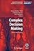 Complex Decision Making: Th...