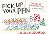 Pick Up Your Pen by Monica Dengo