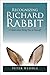 Recognizing Richard Rabbit: A Fable About Being True to Yourself