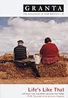 Granta 82: Life's...