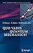 Quo Vadis Quantum Mechanics? by Avshalom C. Elitzur