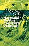 Mathematical Modelling for Sustainable Development (Environmental Science and Engineering)
