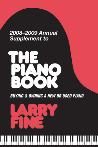 2008-2009 Annual Supplement to The Piano Book: Buying & Owning a New or Used Piano (Paperback)