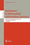 Databases in Networked Information Systems: 4th International Workshop, DNIS 2005, Aizu-Wakamatsu, Japan, March 28-30, 2005, Proceedings (Lecture Notes in Computer Science, 3433) Databases in Networked Information Systems: 4th International Workshop, DNIS 2005, Aizu-Wakamatsu, Japan, March 28-30, 2005, Proceedings (Lecture Notes in Computer Science, 3433)