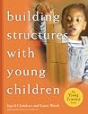 Building Structures with Young Children (The Young Scientist Series) Building Structures with Young Children (The Young Scientist Series)