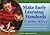 Make Early Learning Standards Come Alive: Connecting Your Practice and Curriculum to State Guidelines