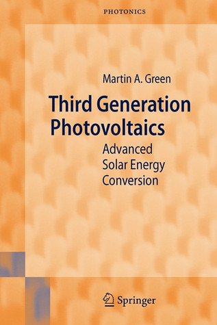 Third Generation Photovoltaics: Advanced Solar Energy Conversion (Springer Series in Photonics, 12)
