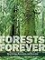 Forests Forever: Their Ecology, Restoration, and Protection (Center Books on Natural History)