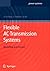 Flexible AC Transmission Systems: Modelling and Control (Power Systems)