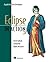 Eclipse in Action: A Guide for the Java Developer